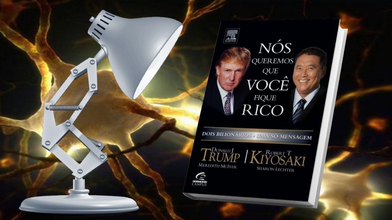 O Guia do Pai Rico | Robert Kiyosaki - Nós Queremos Que Você Fique Rico