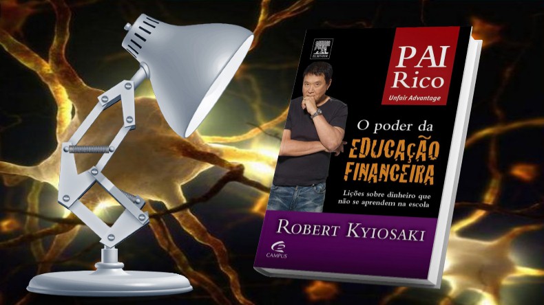 O Guia do Pai Rico | Robert Kiyosaki - O Poder da Educação Financeira