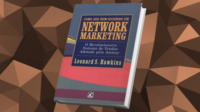 Livros de Marketing Multinivel | Como Ser Bem Sucedido em Network Marketing - Leonard S. Hawkins