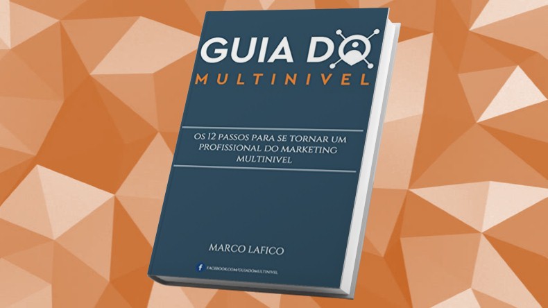 Livros de Marketing Multinivel | Guia do Multinível - Marco Lafico