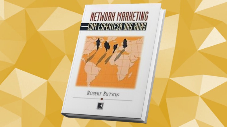 Livros de Marketing Multinivel | Network Marketing com a Esperteza das Ruas - Robert Butwin