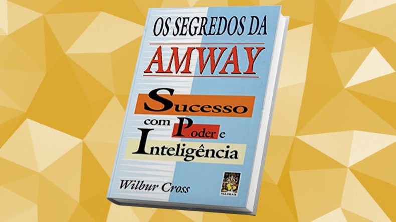 Livros de Marketing Multinivel | Os Segredos da Amway - Wilbur Cross