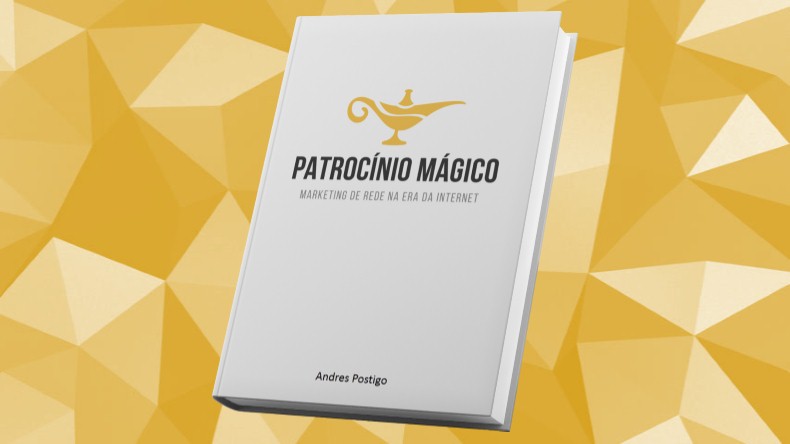 Livros de Marketing Multinivel | Patrocínio Mágico - Andres Postigo